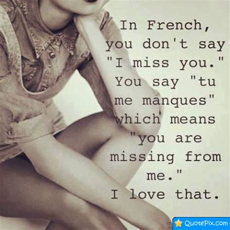 Best missing you quotes for saying i miss you. French I Love You Quotes. QuotesGram