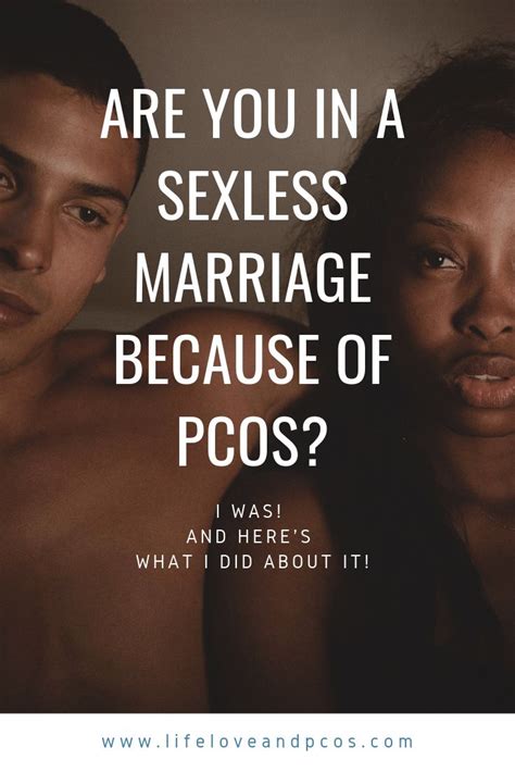 The very short answer would be to start having lots of sex! PCOS Sexless Marriage | Sexless marriage, Funny marriage ...