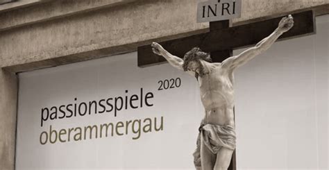 Important notice the 42nd oberammergau passion play will be postponed due to the current situation caused by the corona. Passionsspiele Oberammergau 2020 - Kath. Pfarrei St ...