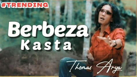 Lagu slowrock ipank thomas arya terpopuler yang lagi hits tanpa iklan. LAGU MINANG TERBARU 2020# THOMAS ARYA-BERBEZA KASTA _MUSIC ...