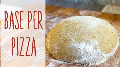 Base per pizza integrale fatta in casa | Ricetta facile ...