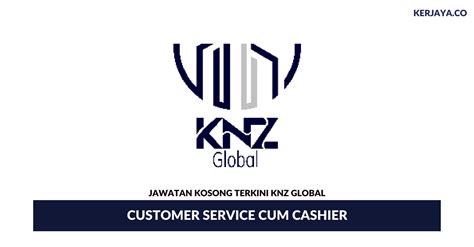 Jawatan kosong 2019 terkini ok? Jawatan Kosong Terkini Knz Global ~ Customer Service Cum ...