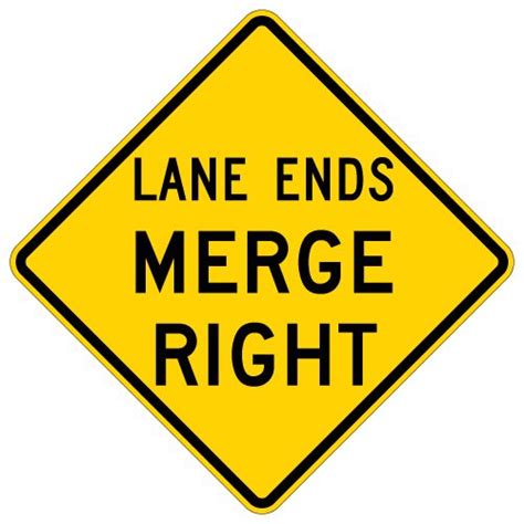 Maybe you would like to learn more about one of these? W9-2R Lane Ends Merge Right Warning Sign H.I.P. - 30x30 ...