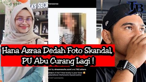 Pu abu, do you think marriage is a joke? Hana Azraa Dedah Foto Skandal, PU Abu Curang Lagi ! - YouTube