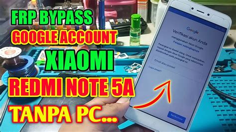 Bypass frp redmi note 5a google account remove tidak hanya satu cara, ada minimal dua cara untuk bypass frp xiaomi redmi. CARA MELEWATI AKUN GOOGLE XIAOMI REDMI NOTE 5A || FRP ...