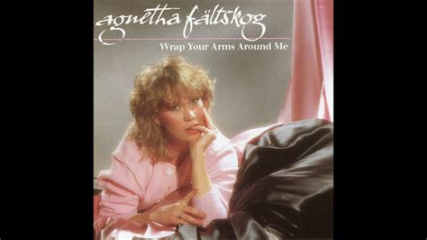 Singer and songwriter, best known from abba. Agnetha Fältskog - Wrap Your Arms Around Me - YouTube