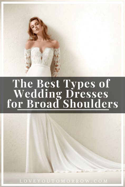 Brides with broad shoulders are recommended to minimize the cut on the bodice, it is also better to abandon a straight skirt. The Best Types of Wedding Dresses for Broad Shoulders ...