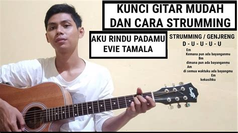 Maybe you would like to learn more about one of these? Kunci Gitar Mudah - Aku Rindu Padamu - Evie Tamala ...