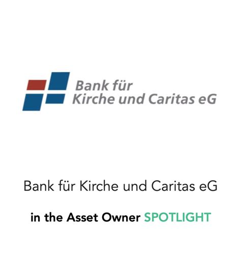 Adresse, telefon, fax, öffnungszeiten, kundenbewertungen, wegbeschreibungen und mehr. Bank für Kirche und Caritas in the Spotlight - investESG.eu