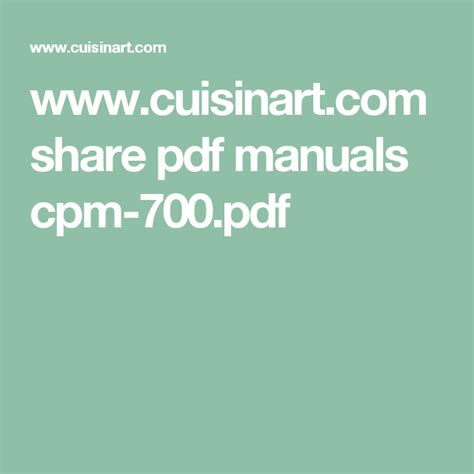 This site contains affiliate links from which we receive a compensation (like amazon for example). www.cuisinart.com share pdf manuals cpm-700.pdf | Manual ...