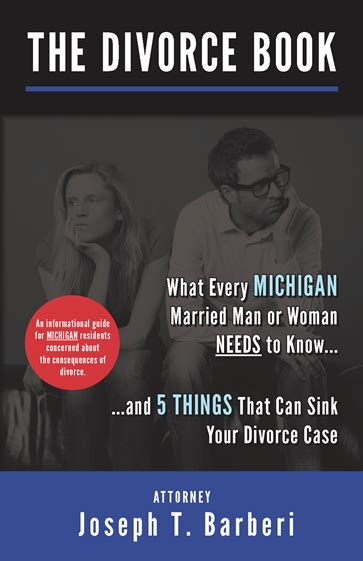 Michigan separation agreements » if you only need a separation agreement at this time, use this link to select the agreement that meets your situation. The Divorce Book: What Every Michigan Married Man or Woman Needs to Know | Barberi Law Firm