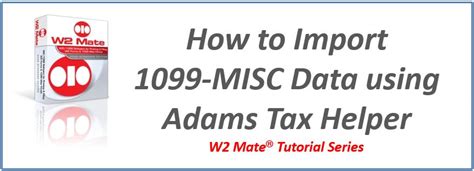 This form is for pua only. How to Import 1099 Data from Adams Tax Forms Helper | W2 Mate®