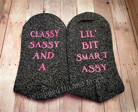 Nobody gets you off like i do! as she walks you through. Socks with Sayings. Classy Sassy and a by ...