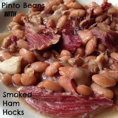 Bring to a boil, reduce heat and cook for 1 1/2 hours or until beans are tender. Pinto Beans with Smoked Ham Hocks Turnips 2 Tangerines