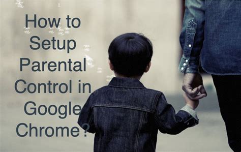 Google chrome is the number one browser around, so naturally they've got some parental control options, lets take a look at them together. 3 Ways to Setup Parental Control in Google Chrome » WebNots