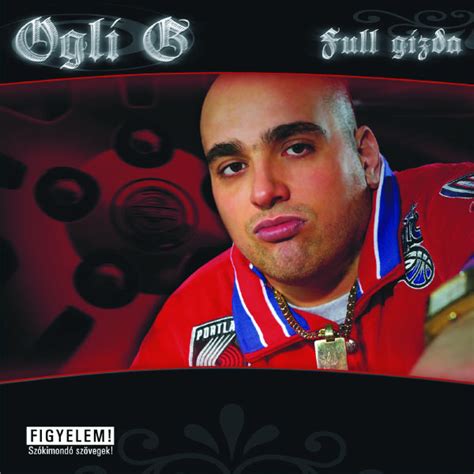 Toute la discographie de ogli g : Album Full Gizda by Ogli G | Qobuz : téléchargez et ...