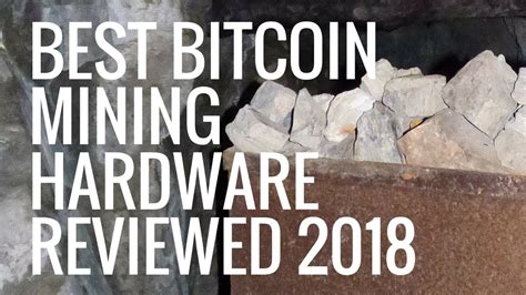 Bitcoin mining is the act of running software with specialized hardware in order to validate bitcoin transactions for the public ledger of the bitcoin bitcoin mining is not easy. The Best Bitcoin Mining Hardware Reviewed 2020 - YouTube