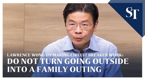 Vee crawford wong would describe himself as half. Lawrence Wong on making the circuit breaker work: If you ...