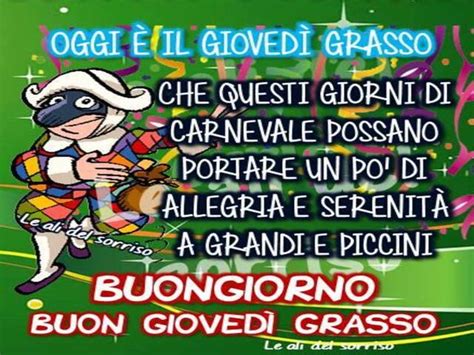 Il giovedì grasso is a farsa in one act by gaetano donizetti, from a libretto by domenico gilardoni. Buon Carnevale: 87 immagini con frasi divertenti e Gif - A ...