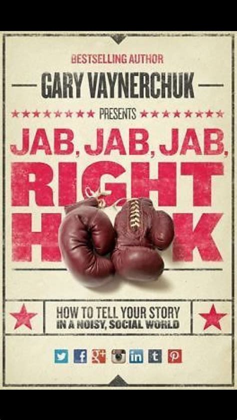 He has appeared on late night with conan o'brien and ellen and has been featured in gq, men's health, and the new york times.he was also the youngest retailer ever to receive market watch magazine's prestigious leader award in 2003, at age 28. Jab Jab Jab Right Hook by Gary Vaynerchuk | Gary ...