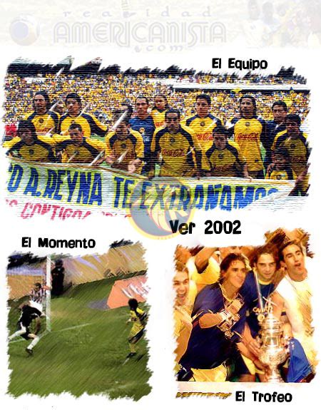 América vs león verano 2001 cuartos de final vuelta. Campeón de Liga Verano 2002 vs Necaxa