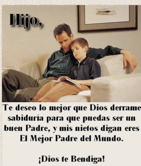 Porque más que con tus consejos me has guiado con un gran. frases para felicitar a un hijo por el día del padre ...