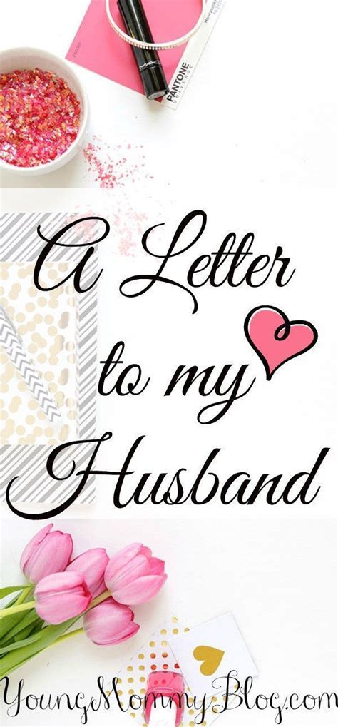 Maybe you would like to learn more about one of these? A Letter to my Husband | Letters to my husband, Marriage ...