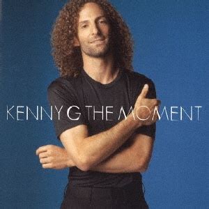 Share kenny g's official music video for 'the moment'. Kenny G/ザ・モーメント～ハバナ・リミックス・プラス＜期間生産限定スペシャルプライス盤＞