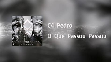 C4 pedro acaba de lançar o álbum the gentleman. C4 Pedro - O Que Passou Passou Video Lyrics | Amor de ...