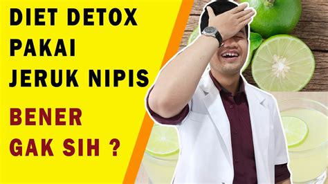 Anda bisa mencampurkan jeruk nipis dengan teh hijau sebagai ramuan herbal yang efektif menurunkan berat badan. Diet Detox Dengan Jeruk Nipis. SEHAT SANTUY with Dokter ...