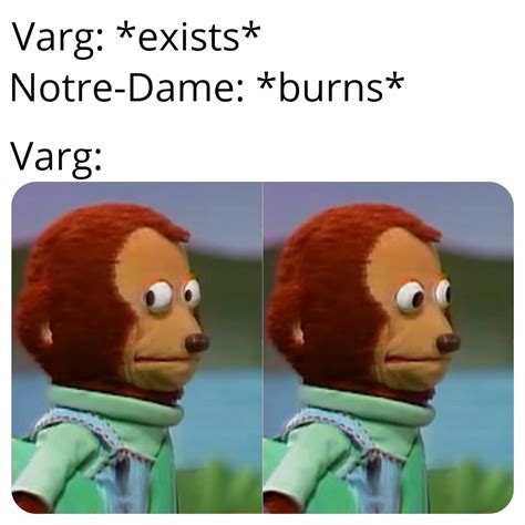 Make nobody:, absolutely no one: Nobody posts Notre-Dame memes outside of Duolingo, so ...