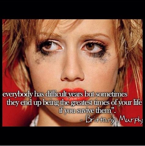 Top quotes by brittany murphy: Brittany Murphy Pictures, Photos, and Images for Facebook, Tumblr, Pinterest, and Twitter