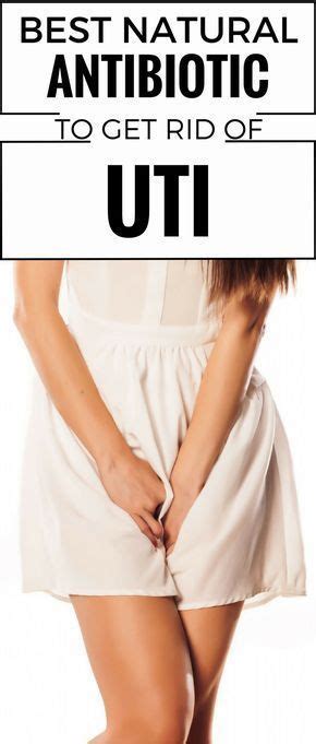 How can i take prescribed antibiotics for a urinary tract infection? Best Natural Antibiotic To Get Rid Of UTI | Get rid of uti ...