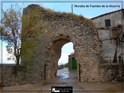 En sus orillas nacen pueblos y realidades. Muralla de Fuentes de la Alcarria » Castillos del Olvido