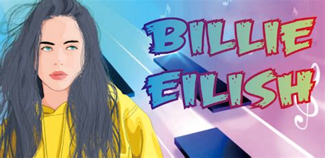 1 on the billboard hot 100 with 'bad guy,' taken from billie eilish is officially the first artist born this millennium to achieve both a no. BILLIE EILISH Piano Tiles - Apps on Google Play