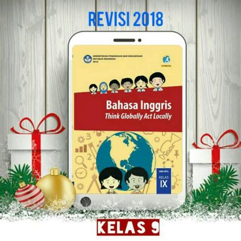 Pertanyaan ini tentunya sudah tidak asing di telinga anda. BUKU PAKET SISWA BAHASA INGGRIS KELAS 9 SMP/MTs KURIKULUM ...