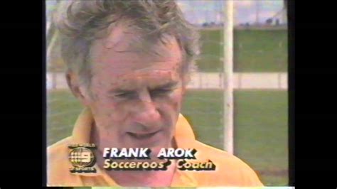 Ferenc frank arok am (hungarian: Socceroos, Frank Arok & Craig Johnston - 1989 - YouTube