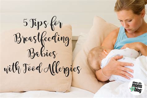 At this point, you should consider reintroducing food back in your child's diet. 5 Tips for Breastfeeding Babies with Food Allergies