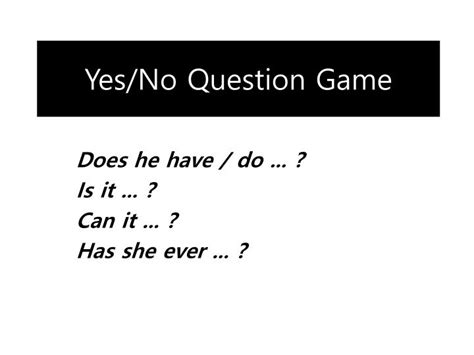 The best site for questions for the game yesnogame. PPT - Yes/No Question Game PowerPoint Presentation, free ...