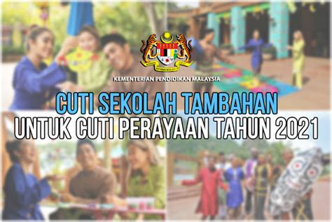 Terima kasih kepada yang berkongsi. Cuti Sekolah Tambahan untuk Cuti Perayaan 2021 - Cikgu Share