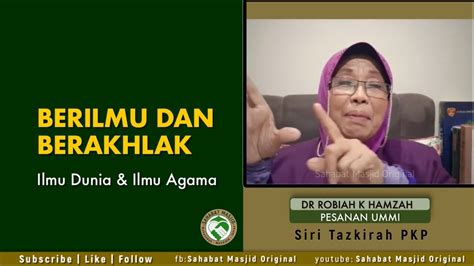 Malaysian institute of information technology. Ustazah Dr Robiah K Hamzah - Berilmu dan Berakhlak - YouTube