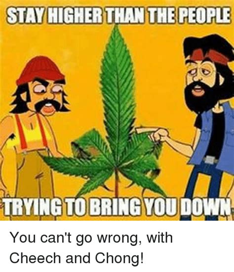 STAY HIGHER THAN THE PEOPLE TRYING TO BRINGYOU DOWN You ...