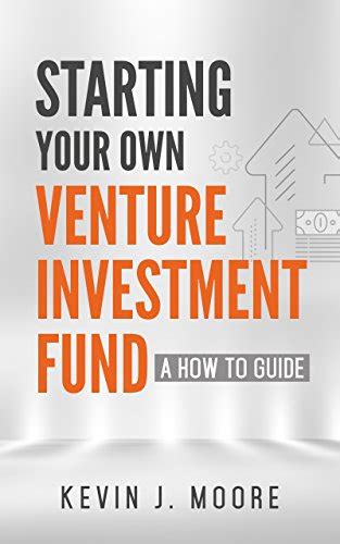 If your answer was yes to the first question and no to the second question, you are like so many others before you. Starting Your Own Venture Investment Fund: A How To Guide ...