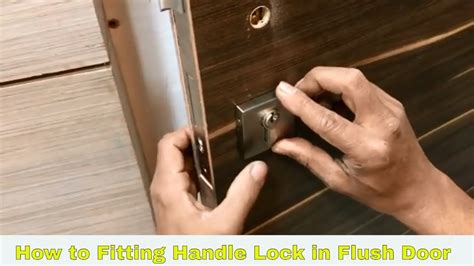 These handles are 19mm deep when cut in flush. How to Fitting Handle Lock in Flush Door | Rose Handle ...