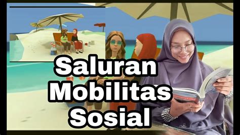 Kata sosial pada istilah tersebut mengandung makna seseorang atau sekelompok warga dalam kelompok sosial. Saluran Mobilitas Sosial - IPS SMP Kelas 8 - YouTube