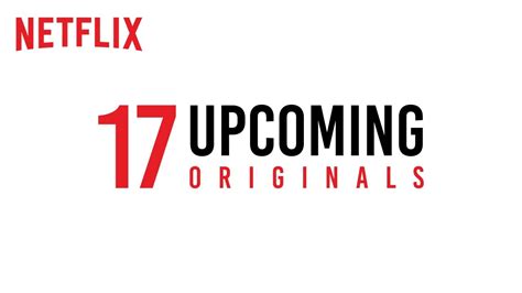 So if you have free time you need to kill or just want a treat of entertainment for the weekends, read on to find out what your options are. 17 Upcoming Netflix Originals | Netflix India - YouTube