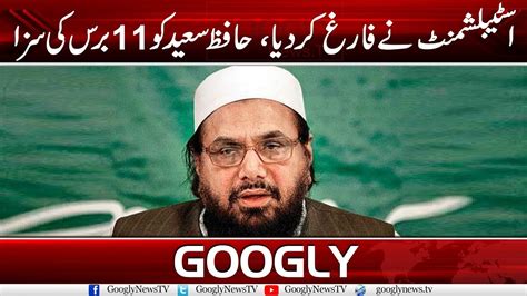 Up offeres the best coverage on hafiz muhammad saeed and other important topics. Hafiz Saeed Sentenced For 11 Years After Being Abandoned ...