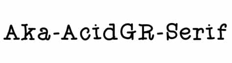 Favorite font name custom text abcde. Aka-AcidGR-Serif Font - free fonts download