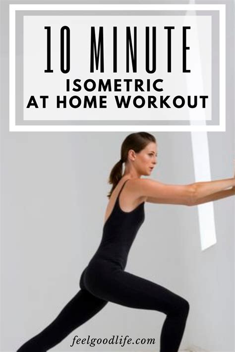 Starting with the first isometric exercise, hold the position for 60 seconds, rest for. 10 minute isometric workout routine. This exercise routine ...