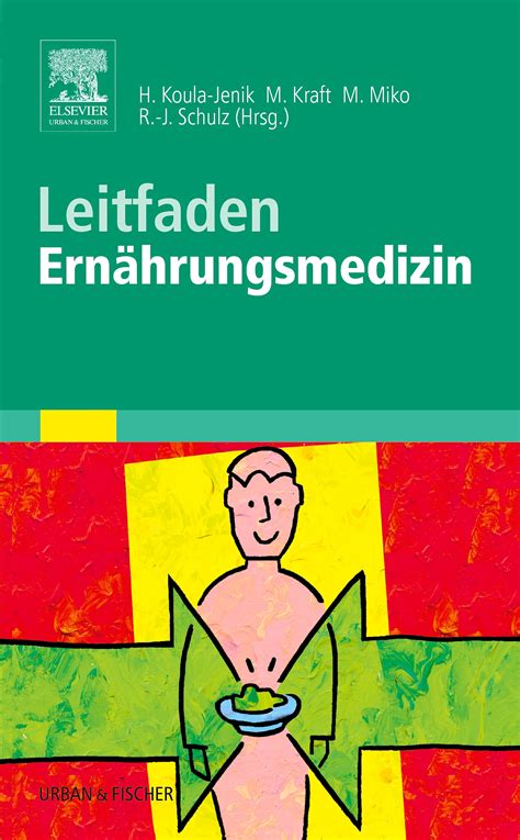 Hier finden sie aufgaben für deutsch als fremdsprache für kinder ab fünf jahren. Leitfaden Ernährungsmedizin - 9783437313868 | Elsevier GmbH